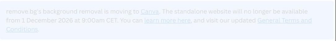 Notice on remove.bg seen on 22 September 2026: the standalone website will no longer be available from 1 December 2026 as background removal moves to Canva